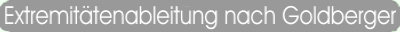 Extremittenableitungen nach Goldberger