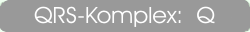 QRS-Komplex / Q-Zacke