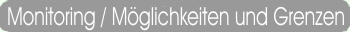 Monitoring / M�glichkeiten und Grenzen
