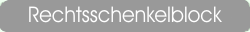 Der Rechtsschenkelblock